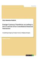Foreign Currency Translation According to IAS 21 and IAS 39 in Consolidated Financial Statements