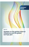 Updates on the Global External Imbalance and the Global Savings Glut