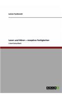 Lesen und Hören. Rezeptive Fertigkeiten