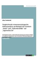 Vergleichende wissenssoziologische Diskursanalyse am Beispiel der Dossiers 