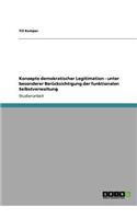 Konzepte demokratischer Legitimation - unter besonderer Berücksichtigung der funktionalen Selbstverwaltung