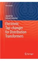 Electronic Tap-changer for Distribution Transformers