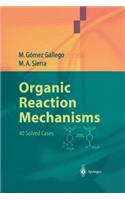 Organic Reaction Mechanisms