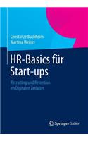 HR-Basics für Start-ups: Recruiting und Retention im Digitalen Zeitalter