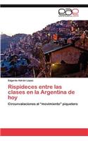 Rispideces Entre Las Clases En La Argentina de Hoy