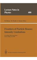 Frontiers of Particle Beams: Intensity Limitations