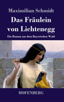 Fräulein von Lichtenegg