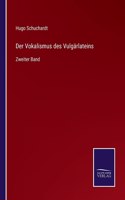 Der Vokalismus des Vulgärlateins