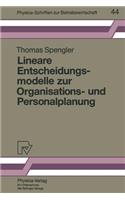 Lineare Entscheidungsmodelle Zur Organisations- Und Personalplanung