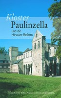 Kloster Paulinzella Und Die Hirsauer Reform: Jahrbuch Der Stiftung Thuringer Schlosser Und Garten Band 9 - 2005