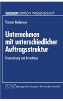 Unternehmen mit unterschiedlicher Auftragsstruktur