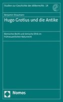Hugo Grotius Und Die Antike