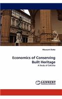 Economics of Conserving Built Heritage