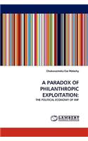 A Paradox of Philanthropic Exploitation
