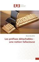 Les Préfixes Détachables: Une Notion Fallacieuse(Omn.Univ.Europ.)