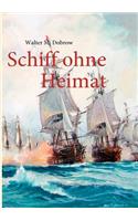 Schiff ohne Heimat