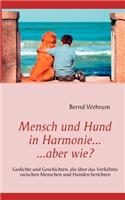 Mensch und Hund in Harmonie, aber wie?: (German)