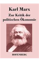 Zur Kritik der politischen Ökonomie