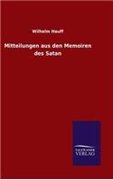 Mitteilungen aus den Memoiren des Satan: (German)