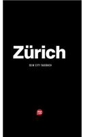Zürich - Das City-Tagebuch