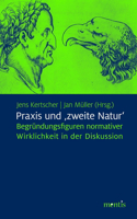 Praxis Und >Zweite Natur