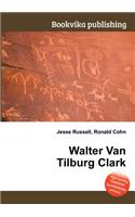 Walter Van Tilburg Clark