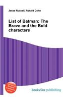 List of Batman: The Brave and the Bold Characters