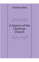 A History of the Christian Church