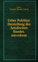 UEBER POLYBIUS DARSTELLUNG DES AETOLISC