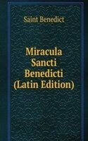 Miracula Sancti Benedicti (Latin Edition)