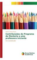 Contribuições do Programa de Mentoria a uma professora iniciante