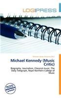 Michael Kennedy (Music Critic)