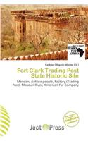 Fort Clark Trading Post State Historic Site