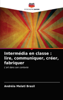 Intermédia en classe