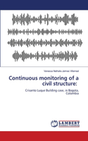 Continuous monitoring of a civil structure