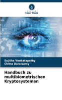 Handbuch zu multibiometrischen Kryptosystemen