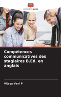 Compétences communicatives des stagiaires B.Ed. en anglais