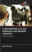 giornalismo e la sua influenza sull'identità culturale