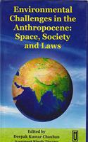 Environmental Challenges in the Anthropocene: Space, Society and Laws