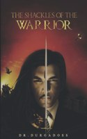 The Shackles of The Warrior