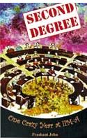 Second Degree- One Crazy year at IIM-A