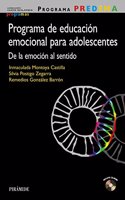 Programa PREDEMA. Programa de educacion emocional para adolescentes: De la emocion al sentido