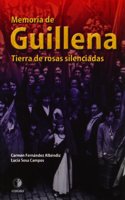 Memoria de Guillena : tierra de rosas silenciadas