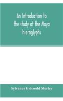 introduction to the study of the Maya hieroglyphs