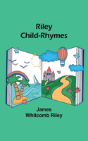 Riley Child-Rhymes