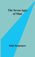 Seven Ages of Man