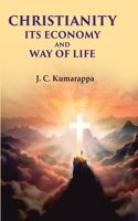 Christianity Its Economy and Way of Life [Hardcover]