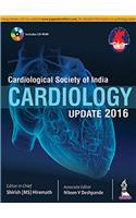 Cardiological Society Of India Cardiology Update 2016 with CD Rom HB....Hiremath S/Despande N V