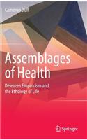 Assemblages of Health: Deleuze's Empiricism and the Ethology of Life