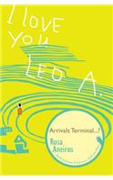 I Love You Leo A. Arrivals Terminal...?